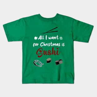 All I Want for Christmas is Kids T-Shirt